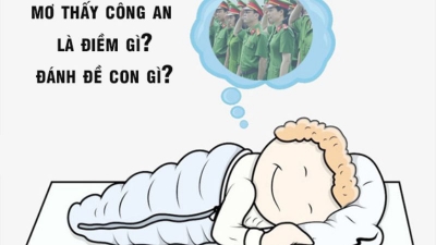 Nằm mơ thấy công an đánh con gì? Mang ý nghĩa ra sao?