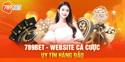 TRANG CHỦ 789BET – NHÀ CÁI UY TÍN ĐẾN TỪ CHÂU Á