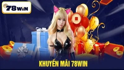 78win - Thưởng nóng 668.000đ ngay hôm nay khi đăng ký