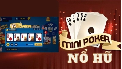 Nổ hũ mini poker game đổi thưởng trực tuyến hot nhất