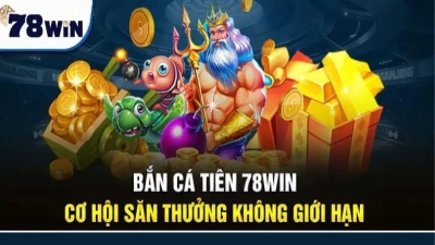 78Win - Siêu ưu đãi hoàn trả lên tới 8.888.000đ khi tham gia