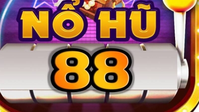 Nổ hũ 88 - Trò chơi siêu cấp giải trí dành cho game thủ